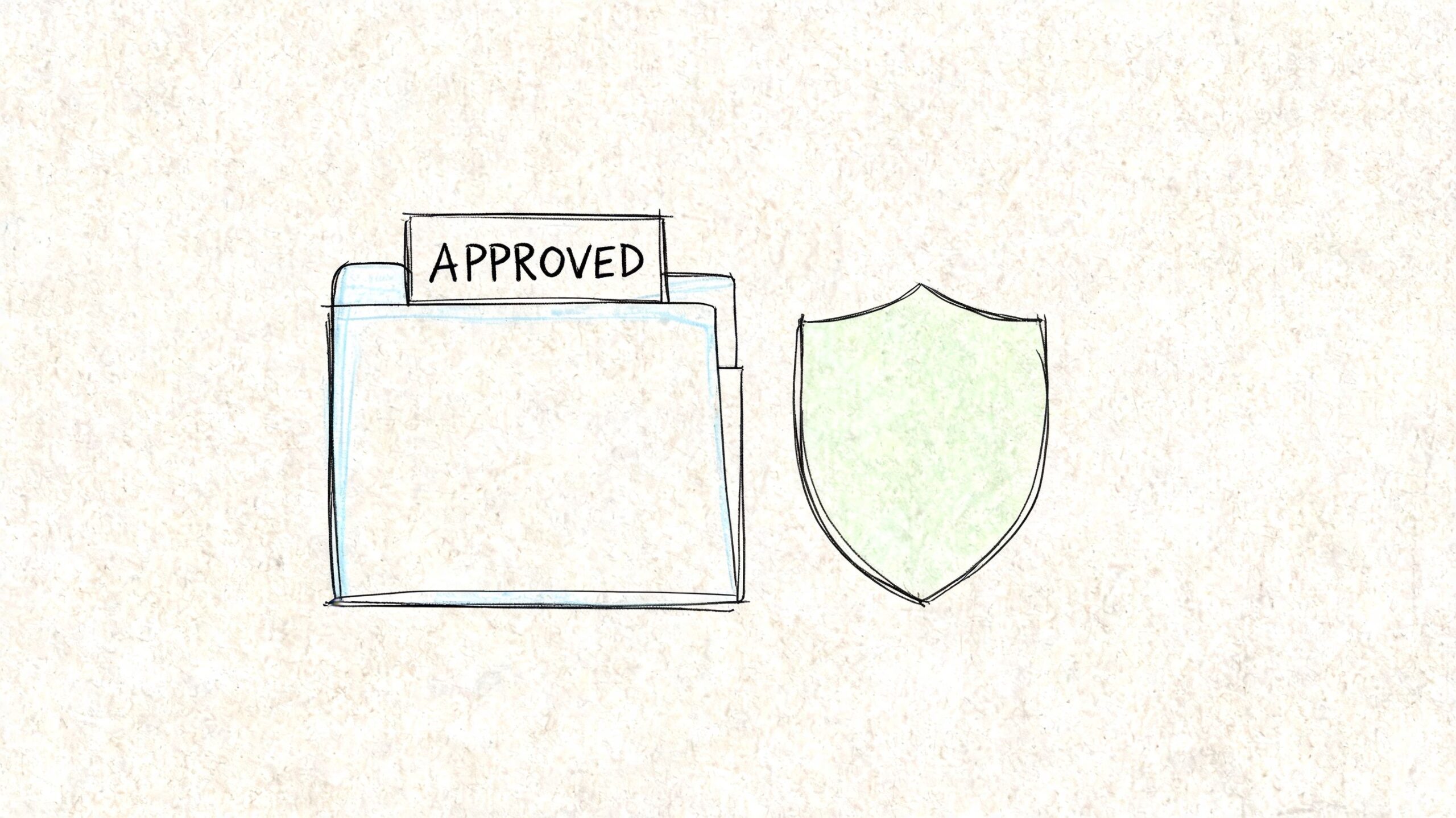 A hand-drawn illustration featuring an approved file folder next to a green protective shield icon.